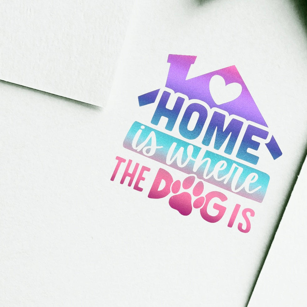 Vinyl Stickers for Pet Lovers Home is where the Dog is