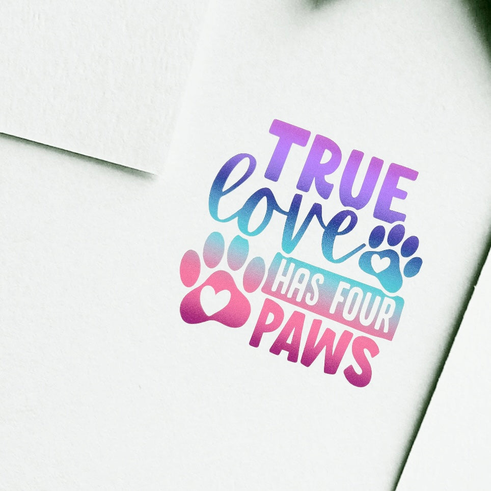 Vinyl Stickers for Pet Lovers True Love has four paws
