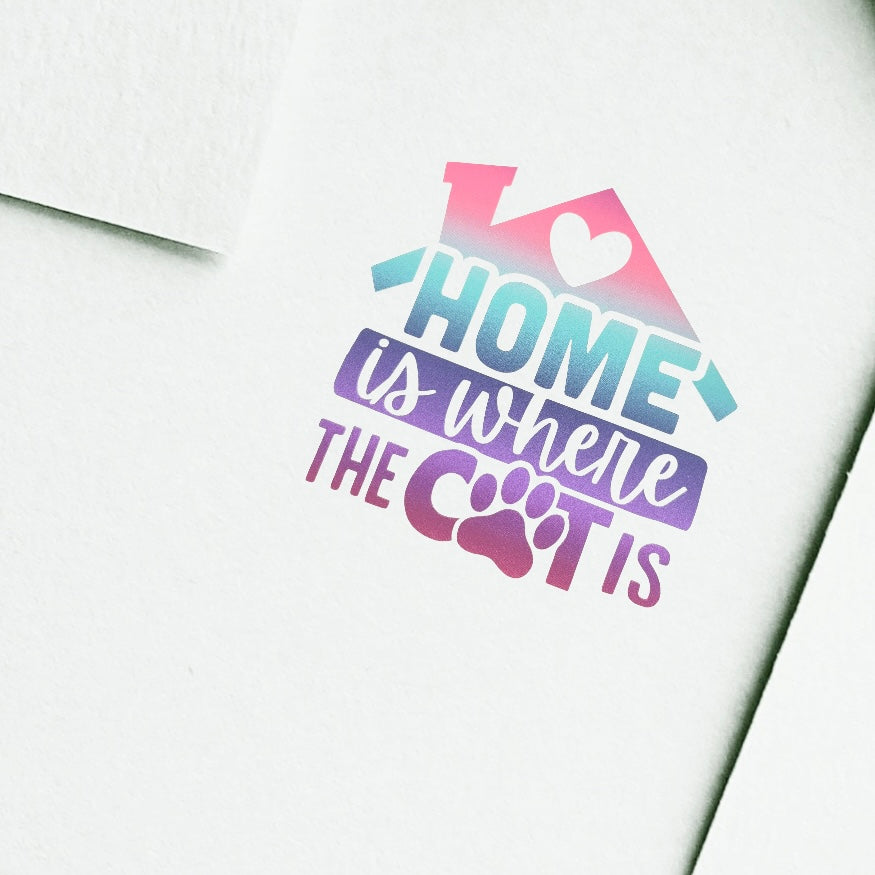 Vinyl Stickers for Pet Lovers Home is where the Cat is