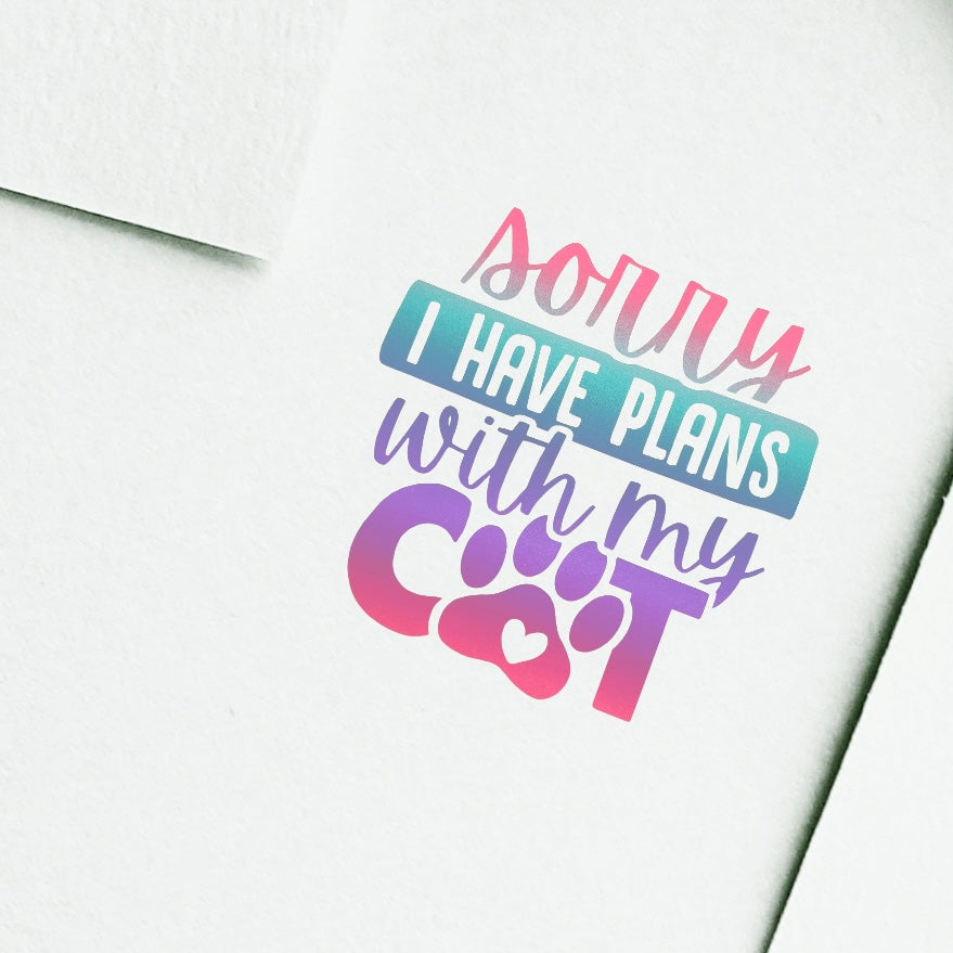 Vinyl Stickers for Pet Lovers Sorry I have Plans with my Cat