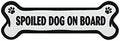 Spoiled Dog on Board Bone - Magnet
