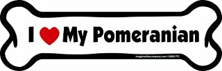 I love my Pomeranian Bone Magnet