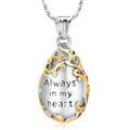Always in My Heart Drop Ashes Necklace Pendant