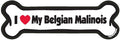 I Love My Belgian Malinois Bone Magnet