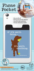 Phone Pocket - If its worth doing it's worth overdoing