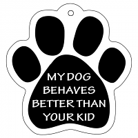 Dog & Cat Paw Keychains My Dog Behaves Better Than Your Kid
