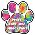 Peace, Love, and Muddy Paws Paw Magnet