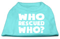 Pet Shirt "Who Rescued Who?" Aqua