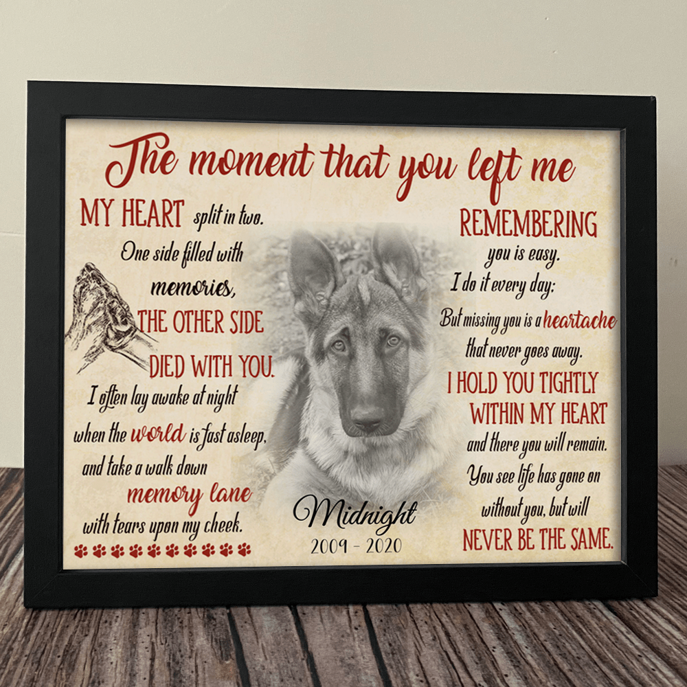 The Moment That You Left Me Dog Pet Picture Frame 10"x8"