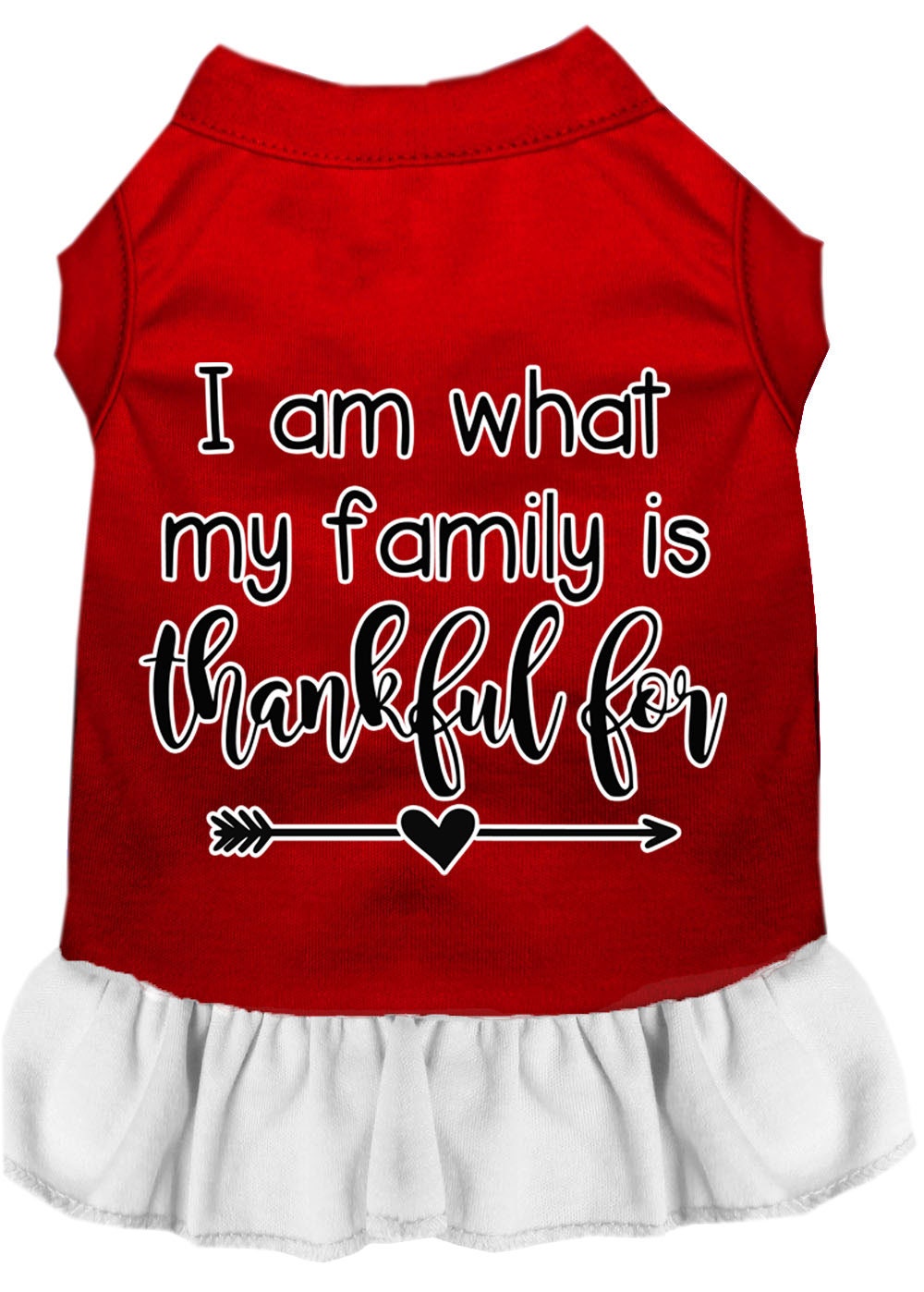 Pet Dress "I Am What My Family Is Thankful For" Red W White