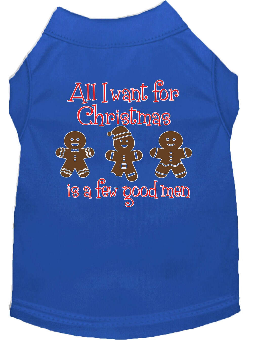 Christmas Pet Shirt "All I Want For Christmas Is A Few Good Men" Blue