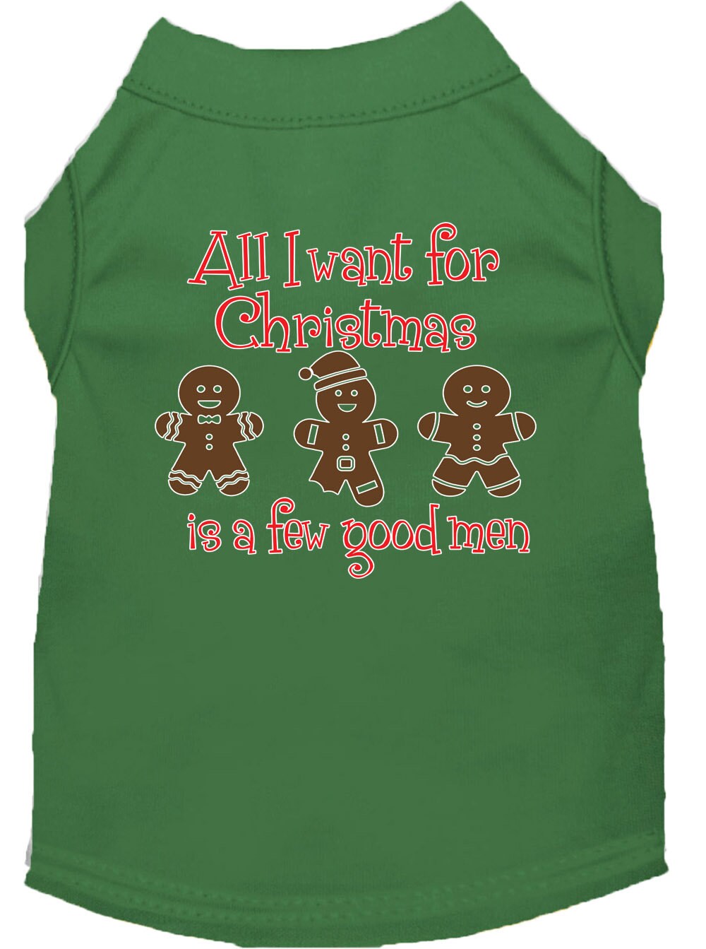 Christmas Pet Shirt "All I Want For Christmas Is A Few Good Men" Green