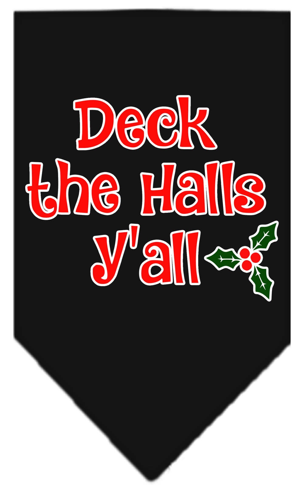 Christmas Pet and Dog Bandana Screen Printed, "Deck The Halls Y'all" Black