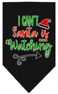 Christmas Pet and Dog Bandana Screen Printed, "I Can't, Santa Is Watching" Black