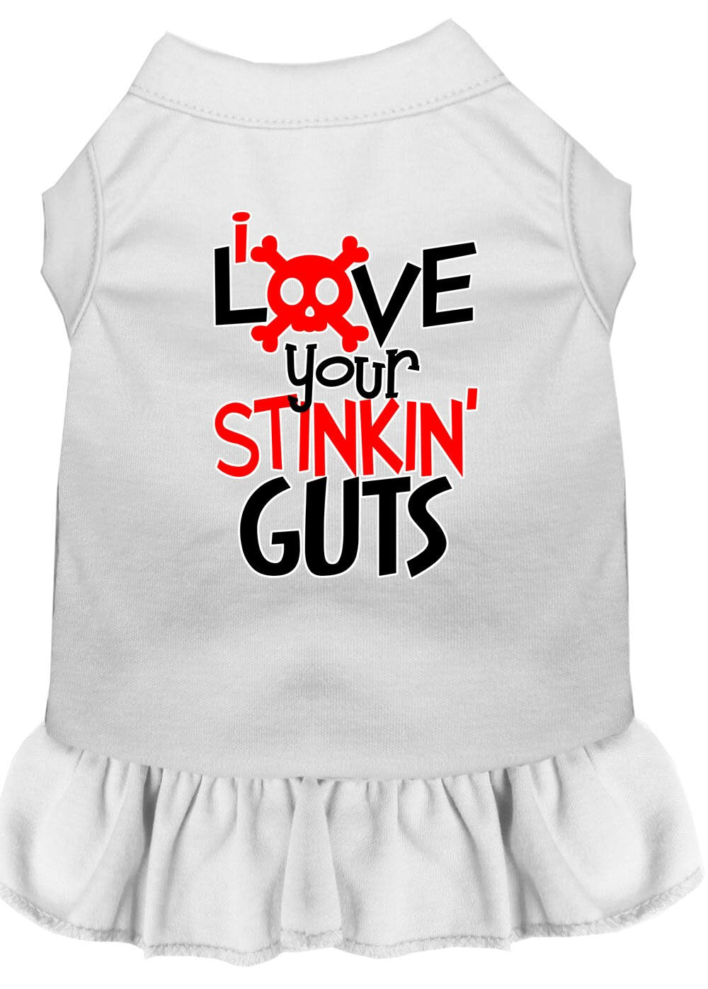 Pet Dress "Love Your Stinkin Guts" White