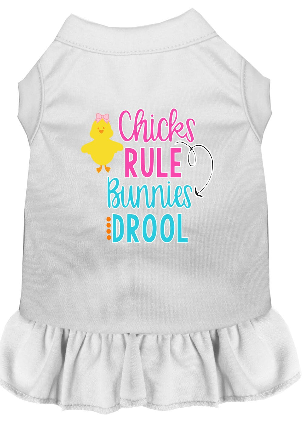Pet Dress "Chicks Rule, Bunnies Drool" White