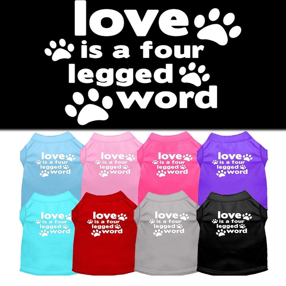 Pet Shirt "Love Is A Four Legged Word"