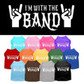 Pet Shirt "I'm With The Band"