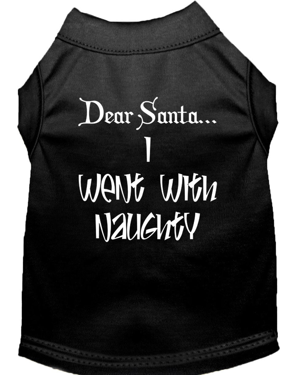 Christmas Pet Shirt, "Dear Santa, I Went With Naughty"