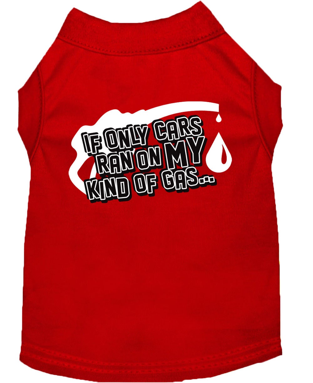 Pet Shirt "If Only Cars Ran On My Kind Of Gas" Red