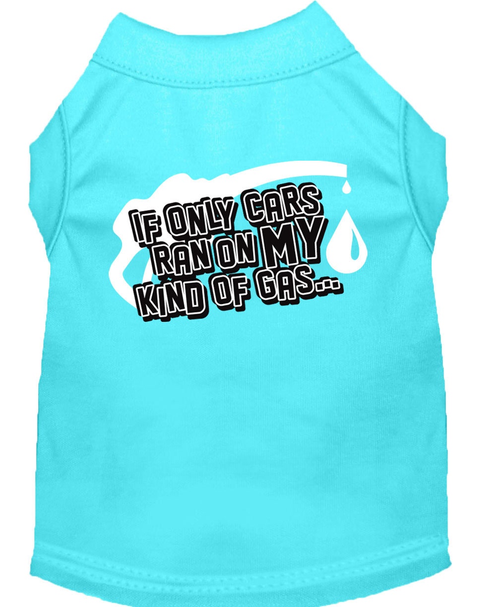 Pet Shirt "If Only Cars Ran On My Kind Of Gas" Aqua