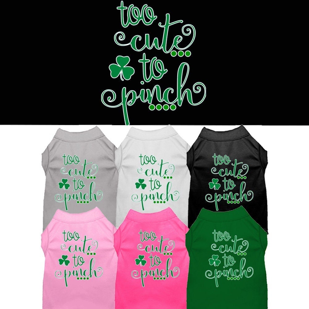 Pet Shirt "Too Cute To Pinch"