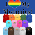 Pet Shirt "I Heart My Mommies"