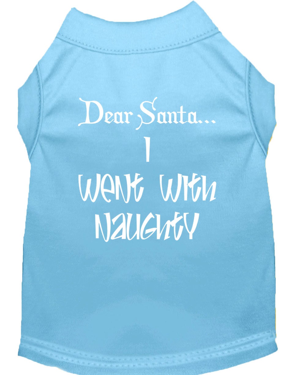 Christmas Pet Shirt, "Dear Santa, I Went With Naughty"
