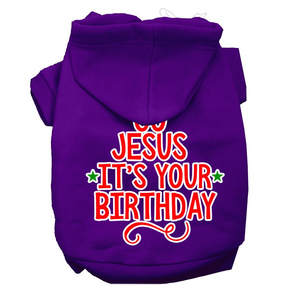 Christmas Pet Hoodie "Go Jesus, It's Your Birthday"