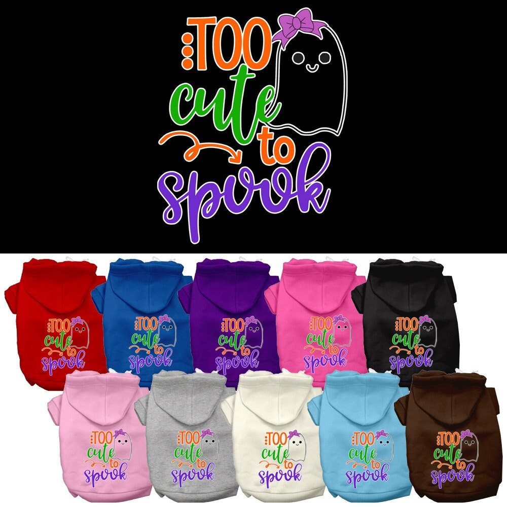 Halloween Pet Hoodie, "Too Cute To Spook Girly Ghost"
