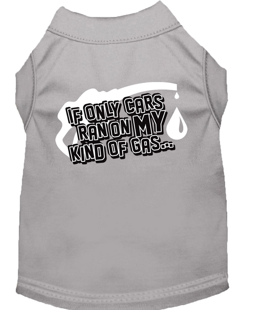 Pet Shirt "If Only Cars Ran On My Kind Of Gas" Gray