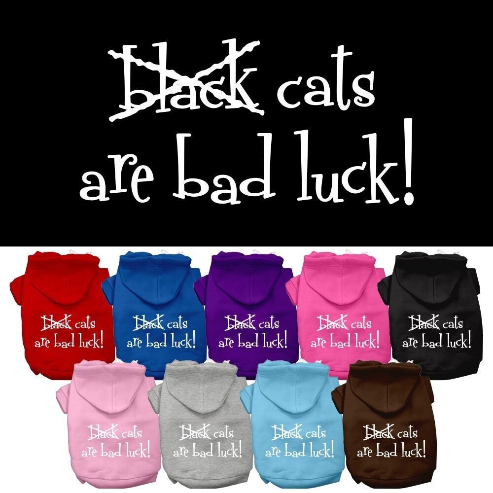 Halloween Pet Hoodie "Black Cats Are Bad Luck"