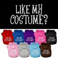 Halloween Pet Hoodie, "Like My Costume?"