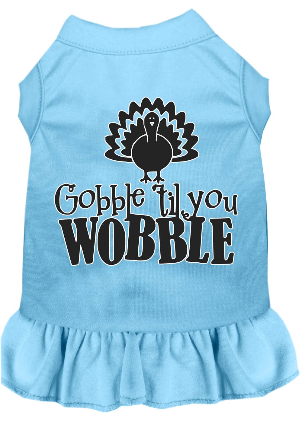 Thanksgiving Pet Dress "Gobble Til You Wobble" Baby Blue