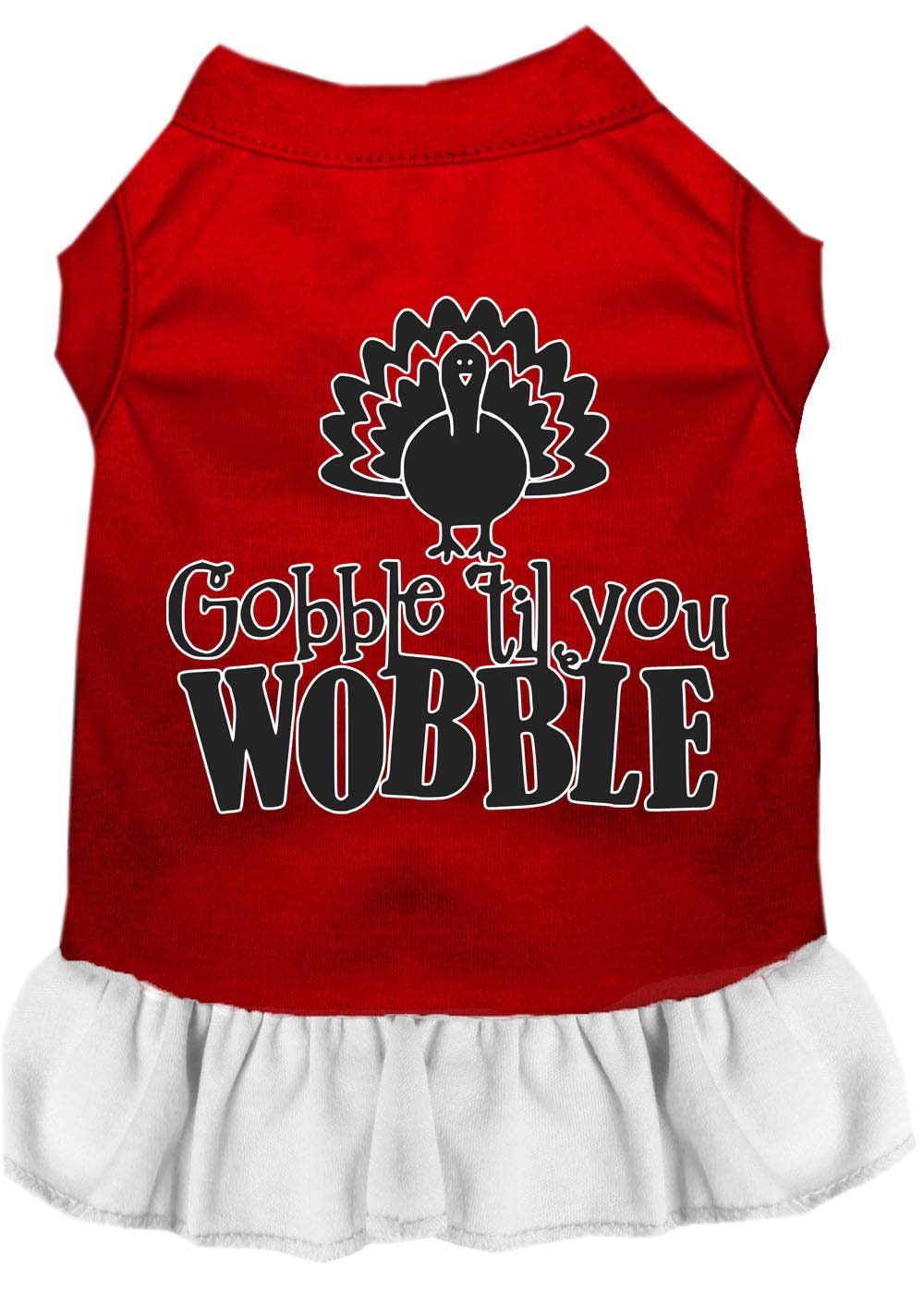 Thanksgiving Pet Dress "Gobble Til You Wobble" Red W White