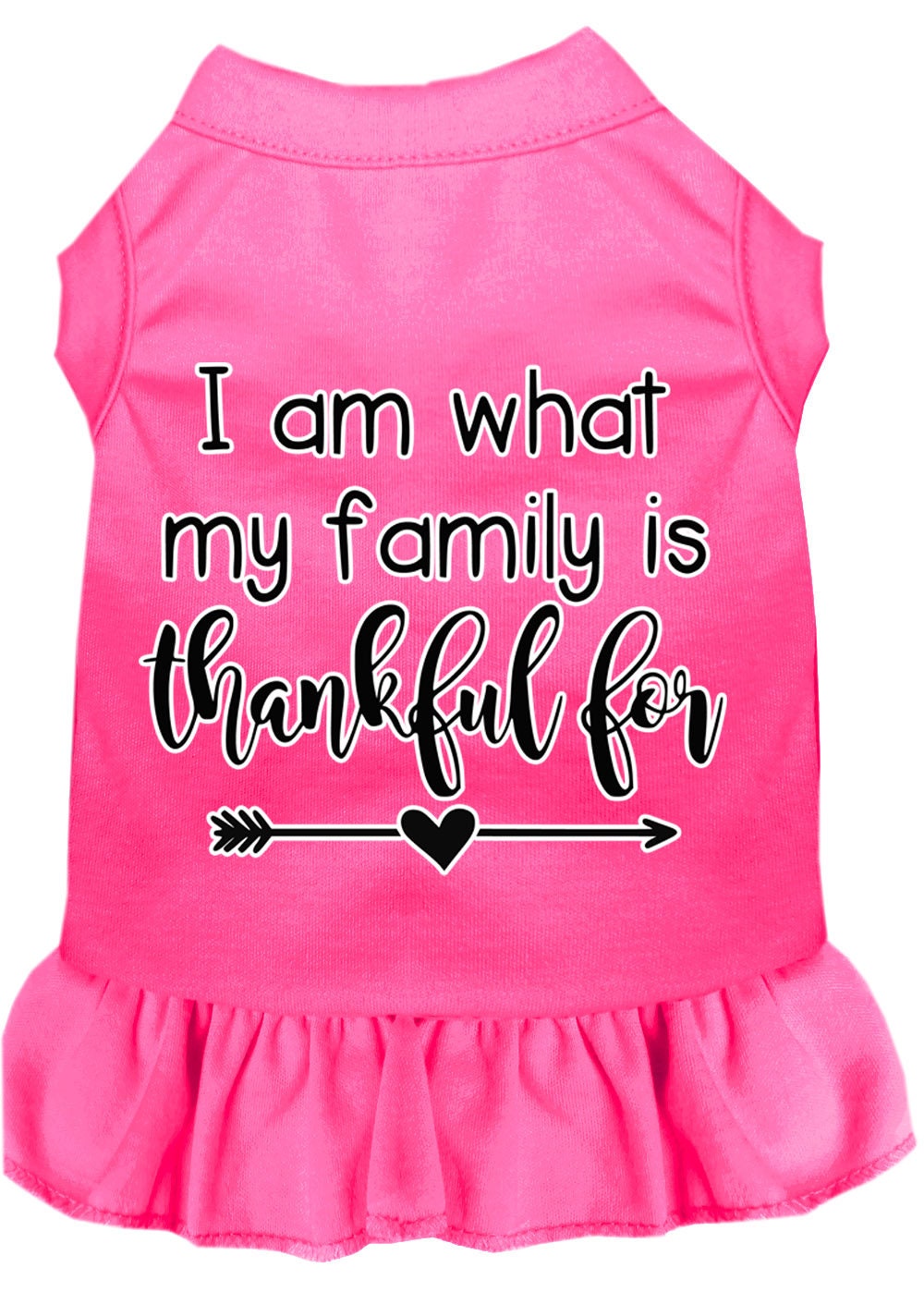 Pet Dress "I Am What My Family Is Thankful For" Bright Pink