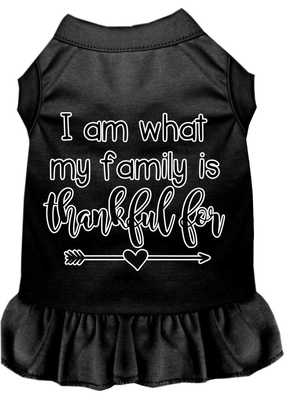 Pet Dress "I Am What My Family Is Thankful For" Black