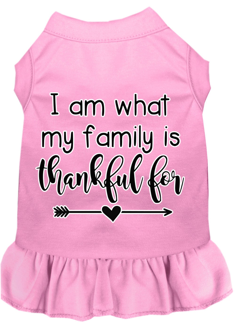 Pet Dress "I Am What My Family Is Thankful For" Light Pink