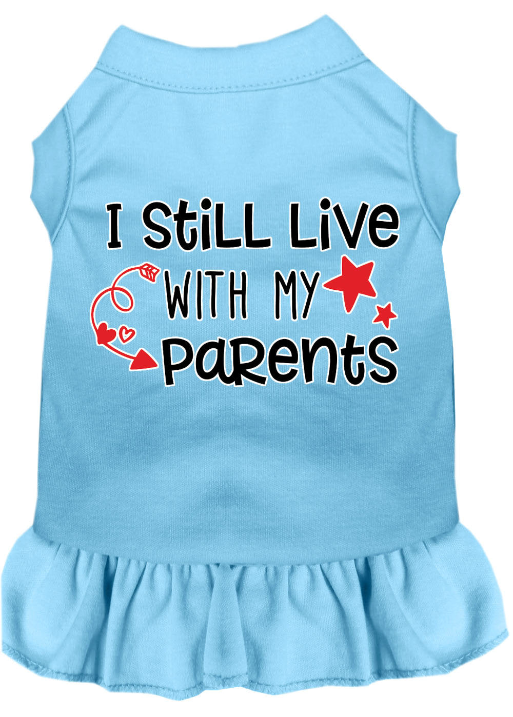 Pet Dress "I Still Live With My Parents" Baby Blue