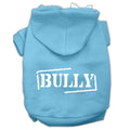 Pet Hoodie Screen Printed, "Bully" Baby Blue