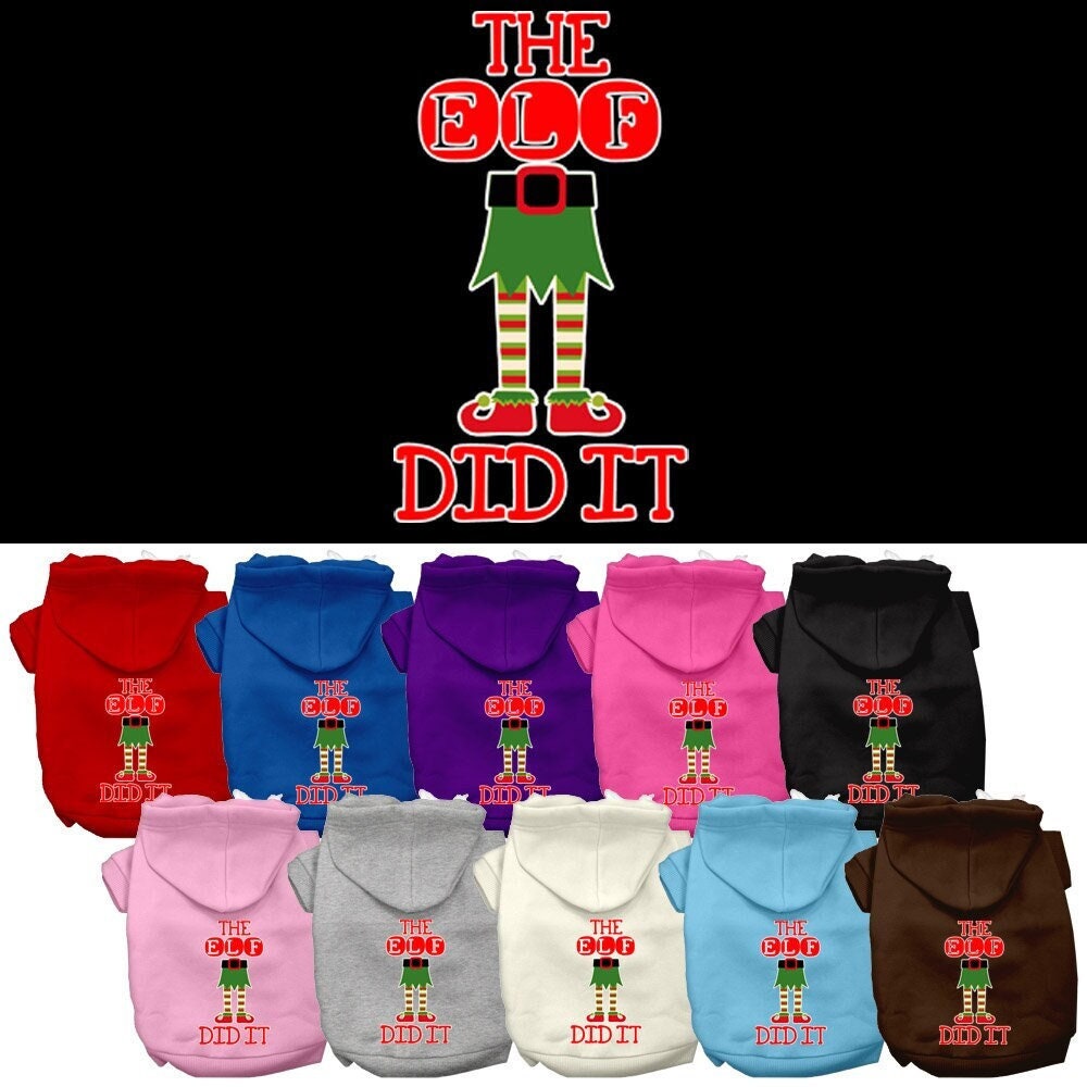 Christmas Pet Hoodie Screen Printed, "The Elf Did It"
