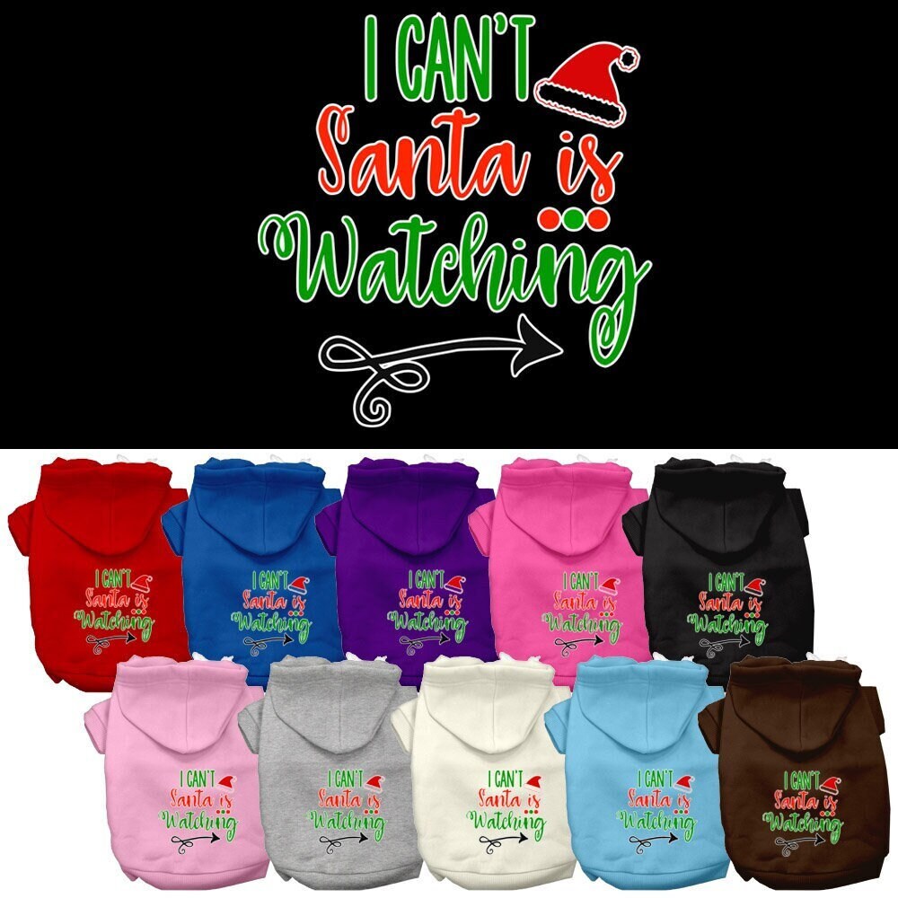 Christmas Pet Hoodie "I Can't, Santa Is Watching"