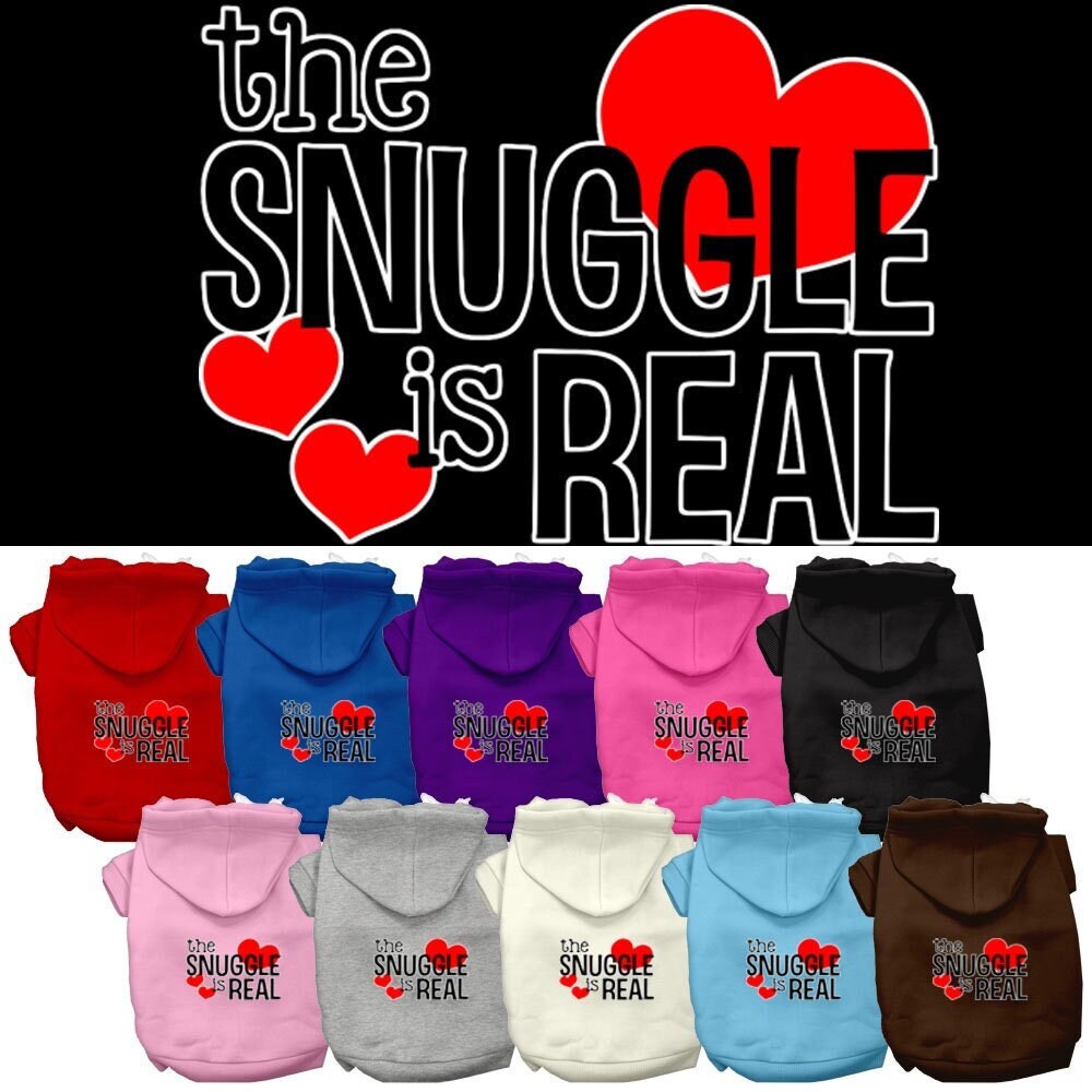 Pet Hoodie "The Snuggle Is Real"