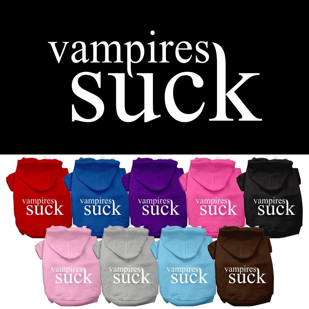 Halloween Pet Hoodie Screen Printed, "Vampires Suck"