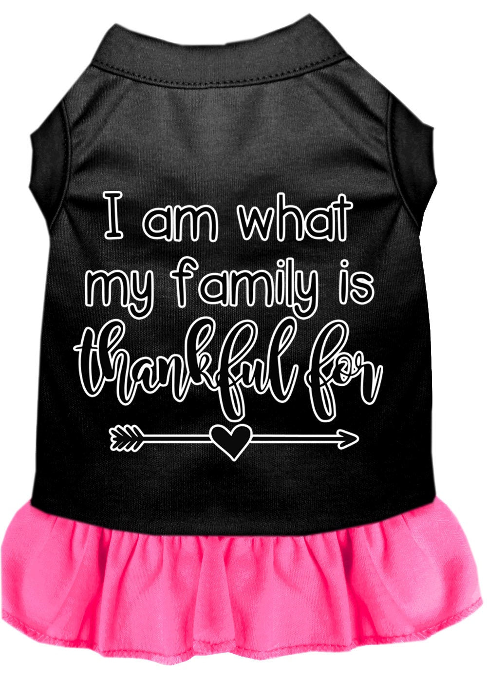 Pet Dress "I Am What My Family Is Thankful For" Black W Bright Pink